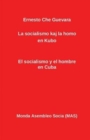 La Socialismo Kaj La Homo En Kubo : El Socialismo y El Hombre En Cuba - Book