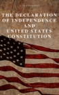 The Declaration of Independence and United States Constitution with Bill of Rights and all Amendments (Annotated) - eBook