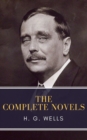 The Complete Novels of H. G. Wells - eBook