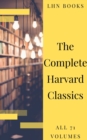The Complete Harvard Classics 2020 Edition - ALL 71 Volumes - eBook