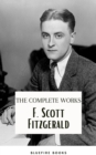 F. Scott Fitzgerald: The Jazz Age Compendium - The Complete Works with Bonus Historical Context and Analysis - eBook