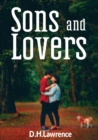 Sons and Lovers : a 1913 novel by the English writer D. H. Lawrence - Book