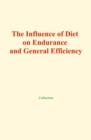The influence of diet on endurance and general efficiency - eBook