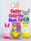 Easter Coloring Book for Kids - Funny and Amazing Coloring Book for kids ages 4-10 - Book