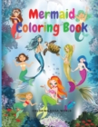 Mermaid Coloring Book - For Kids and Adults - Book