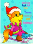 Coloring Book for Kids Theme Winter and Animals - Beautiful Coloring Book for Kids and Toddlers, Fun and Interactive Coloring pages with Animals and Winter Theme - Book