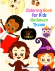 Coloring Book for Kids Halloween Theme - A Coloring Book with Cute Spooky Scary Things Such as Witches, Haunted Houses and More! - Book