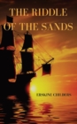 The riddle of the sands : a 1903 novel by Erskine Childers - Book