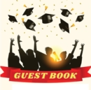 Graduation Guest Book - Class of 2021 Guest Book for Graduation Parties - Book