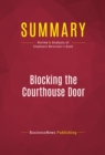 Summary: Blocking the Courthouse Door : Review and Analysis of Stephanie Mencimer's Book - eBook