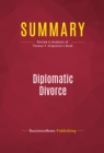 Summary: Diplomatic Divorce : Review and Analysis of Thomas P. Kilgannon's Book - eBook