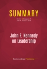 Summary: John F. Kennedy on Leadership : Review and Analysis of John A. Barnes's Book - eBook
