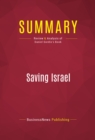 Summary: Saving Israel : Review and Analysis of Daniel Gordis's Book - eBook