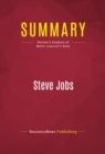 Summary: Steve Jobs : Review and Analysis of Walter Isaacson's Book - eBook