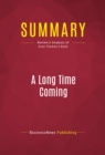 Summary: A Long Time Coming : Review and Analysis of Evan Thomas's Book - eBook