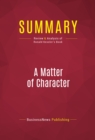 Summary: A Matter of Character : Review and Analysis of Ronald Kessler's Book - eBook
