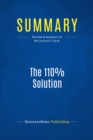 Summary: The 110% Solution - eBook