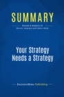 Summary: Your Strategy Needs a Strategy - eBook