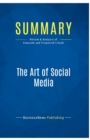 Summary : The Art of Social Media:Review and Analysis of Kawasaki and Fitzpatrick's Book - Book