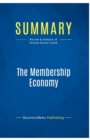 Summary : The Membership Economy:Review and Analysis of Kellman Baxter's Book - Book