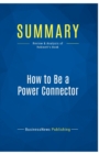 Summary : How to Be a Power Connector:Review and Analysis of Robinett's Book - Book