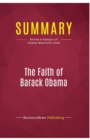 Summary : The Faith of Barack Obama:Review and Analysis of Stephen Mansfield's Book - Book