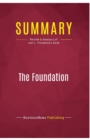 Summary : The Foundation:Review and Analysis of Joel L. Fleishman's Book - Book