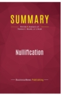 Summary : Nullification:Review and Analysis of Thomas E. Woods, Jr.'s Book - Book