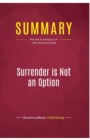 Summary : Surrender is Not an Option:Review and Analysis of Review and Analysis of John Bolton's Book - Book
