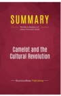 Summary : Camelot and the Cultural Revolution:Review and Analysis of James Piereson's Book - Book