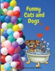 Funny Cats and Dogs - Book