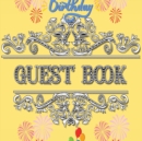 Guest Book for Kids Birthday Party - Happy Birthday! Celebrate Your Special Day with this Birthday Party Guest Book - Book
