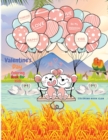 Valentine's Day Coloring Book for Kids - A Very Cute Coloring Book for Little Kids with In Love Beautiful Animals Such as Lovely Bear, Penguin, Dog, Cat, and More. - Book