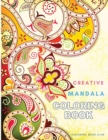 Creative Mandala Coloring Book - An Adult Book With Gorgeous Big Mandalas to Color for Relaxation - Book