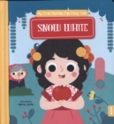 Snow White : My First Pull the Tab Fairy Tales - Book