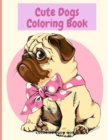Cute Dogs Coloring Book - Coloring Book for Kids - Book