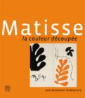 Matisse: The Colour Paper-cuts: A Revealing Donation - Book
