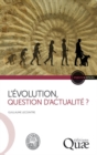 L'Evolution, question d'actualite ? - eBook