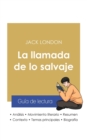 Guia de lectura La llamada de lo salvaje de Jack London (analisis literario de referencia y resumen completo) - Book