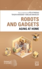Robots and Gadgets : Aging at Home - eBook