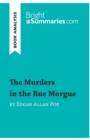 The Murders in the Rue Morgue by Edgar Allan Poe (Book Analysis) : Detailed Summary, Analysis and Reading Guide - Book