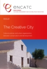The Creative City : Cultural policies and urban regeneration between conservation and development - Book
