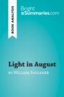 Light in August by William Faulkner (Book Analysis) : Detailed Summary, Analysis and Reading Guide - eBook