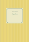 Agnes Grey : le premier des deux romans de l'ecrivain anglais Anne Bronte. - Book