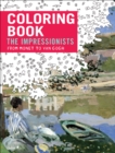 Impressionists: From Monet to Van Gogh- Coloring Book - Book