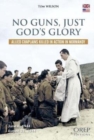 No Guns, Just God's Glory - Book