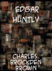 Edgar Huntly  or, Memoirs of a Sleep-Walker - eBook