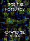 Joe the Hotel Boy - eBook