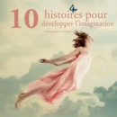 10 histoires pour developper l'imagination des enfants - eAudiobook