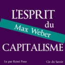 Weber, l'esprit du capitalisme - eAudiobook